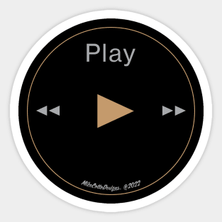 Press Play! Sticker